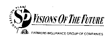 SUGGESTION PLAN SP VISIONS OF THE FUTURE FARMERS INSURANCE GROUP OF COMPANIES
