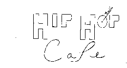 HIP HOP CAFE