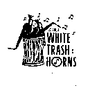 THE WHITE TRASH HORNS