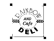 RAINBOW DELI AND CAFE