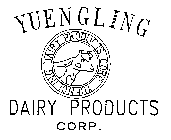 YUENGLING DAIRY PRODUCTS CORP.