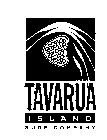 TAVARUA ISLAND SURF COMPANY