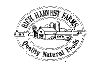 RICH HARVEST FARMS QUALITY NATURAL FOODS SINCE 1924