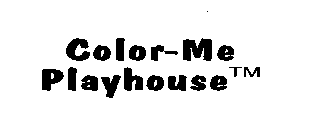 COLOR-ME PLAYHOUSE