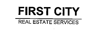 FIRST CITY REAL ESTATE SERVICES