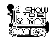 EL SHOW DE JOHNNY CANALES
