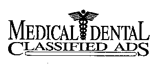 MEDICAL DENTAL CLASSIFIED ADS
