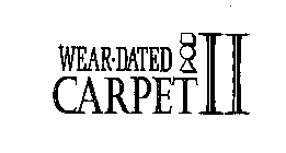 WEAR-DATED CARPET II