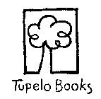 TUPELO BOOKS