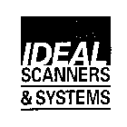 IDEAL SCANNERS & SYSTEMS