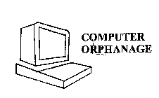 COMPUTER ORPHANAGE