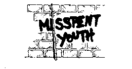 MISSPENT YOUTH