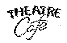 THEATRE CAFE