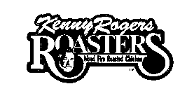 KENNY ROGERS ROASTERS WOOD FIRE ROASTED CHICKEN
