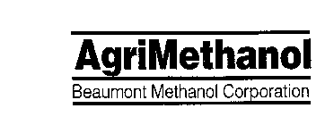 AGRIMETHANOL BEAUMONT METHANOL CORPORATION