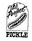 THE PERFECT PICKLE