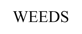 WEEDS