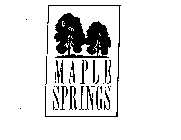 MAPLE SPRINGS