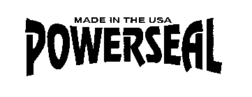 POWERSEAL MADE IN THE USA