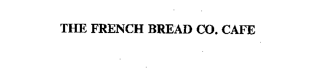 THE FRENCH BREAD CO. CAFE