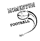 MOMENTUM FOOTBALL