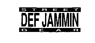 DEF JAMMIN STREET GEAR