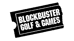BLOCKBUSTER GOLF & GAMES