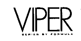 VIPER SERIES BY FORMULA