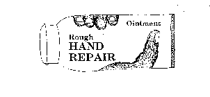 ROUGH HAND REPAIR OINTMENT