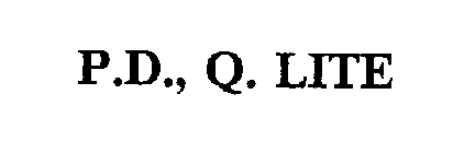 P.D., Q. LITE
