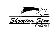 SHOOTING STAR CASINO