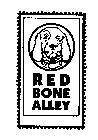 RED BONE ALLEY