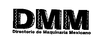 DMM DIRECTORIO DE MAQUINARIA MEXICANO