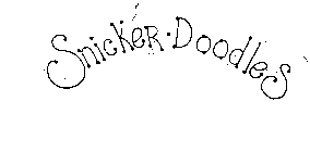 SNICKER-DOODLES