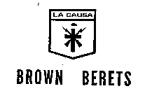 BROWN BERETS LA CAUSA