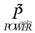 P3 THIRD 3 POWER