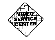 VIDEO SERVICE CENTER