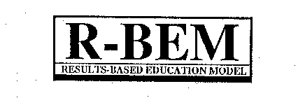 R-BEM RESULTS-BASED EDUCATION MODEL