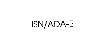 ISN/ADA-E