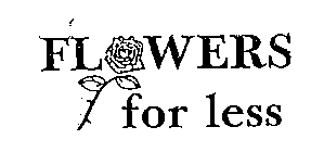 FLOWERS FOR LESS