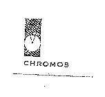 CHROMOS