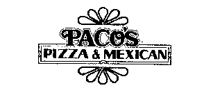 PACO'S PIZZA & MEXICAN