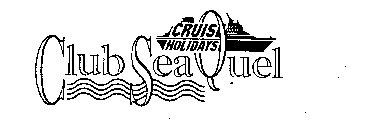 CRUISE HOLIDAYS CLUB SEAQUEL