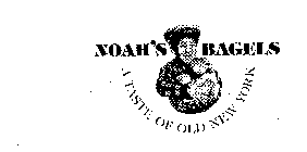 NOAH'S BAGELS A TASTE OF OLD NEW YORK