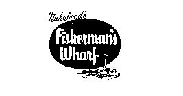 NICKABOOD'S FISHERMAN'S WHARF
