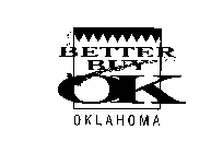 BETTER BUY OKLAHOMA BECAUSE OKLAHOMA IS A BETTER BUY