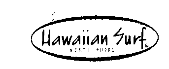 HAWAIIAN SURF NORTH SHORE