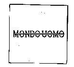 MONDO UOMO