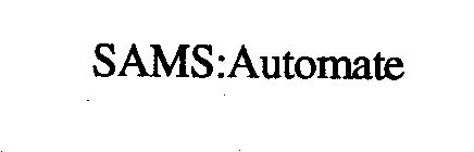 SAMS:AUTOMATE