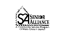 SA SENIOR ALLIANCE A COMMUNITY SERVICE PROGRAM OF HOLY CROSS HOSPITAL